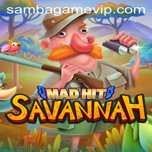 MadHitSavannah: Descubra o Novo Fenômeno de SAMBA.GAME