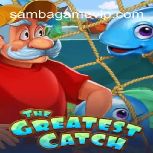 TheGreatestCatch: A Nova Sensação da SAMBA.GAME