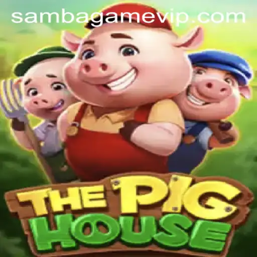 ThePigHouse: Mergulhe no Mundo Fascinante do Jogo Inspirado em SAMBA.GAME